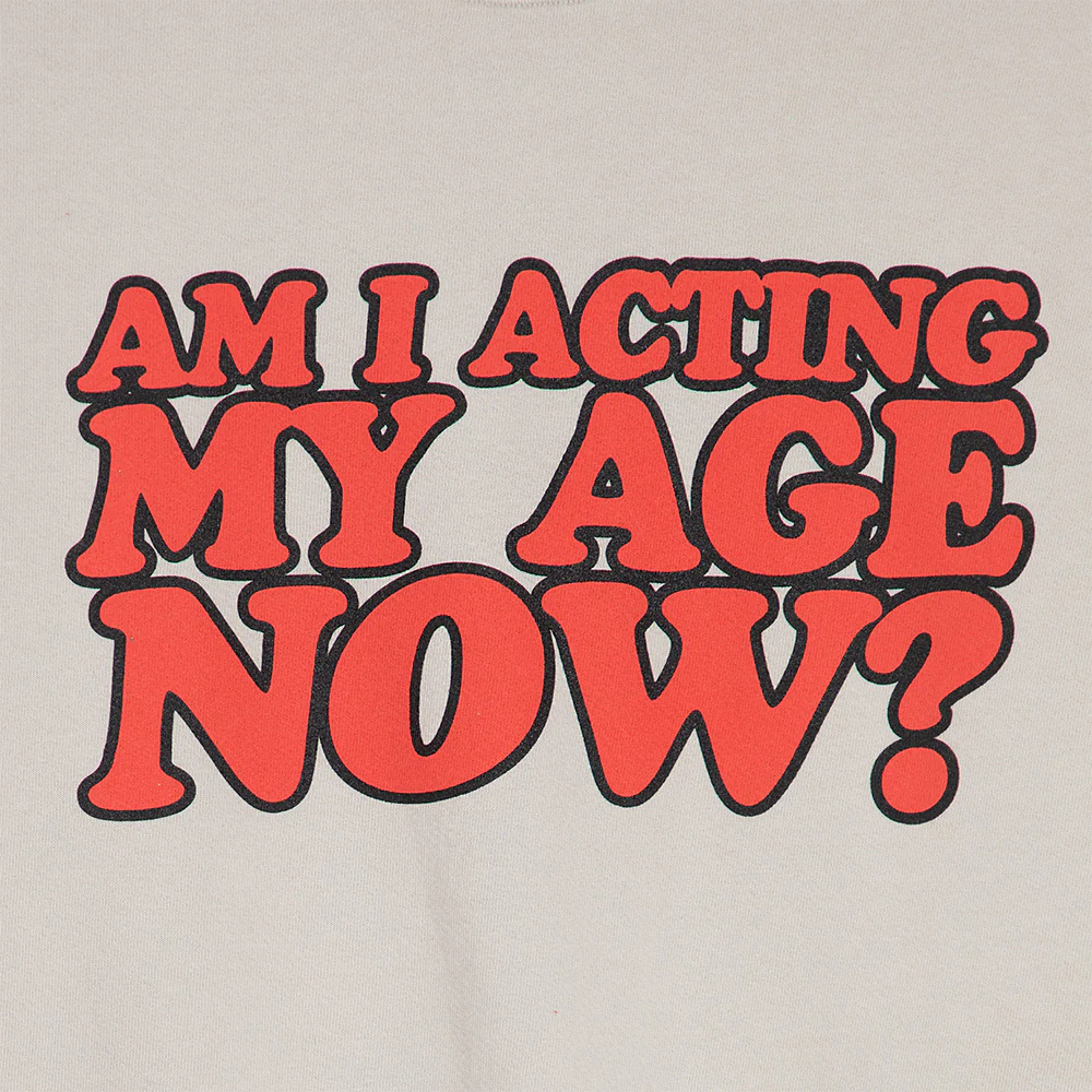Am I Acting My Age Now? Crewneck - Image 3
